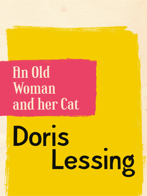 Title details for An Old Woman and Her Cat by Doris Lessing - Wait list